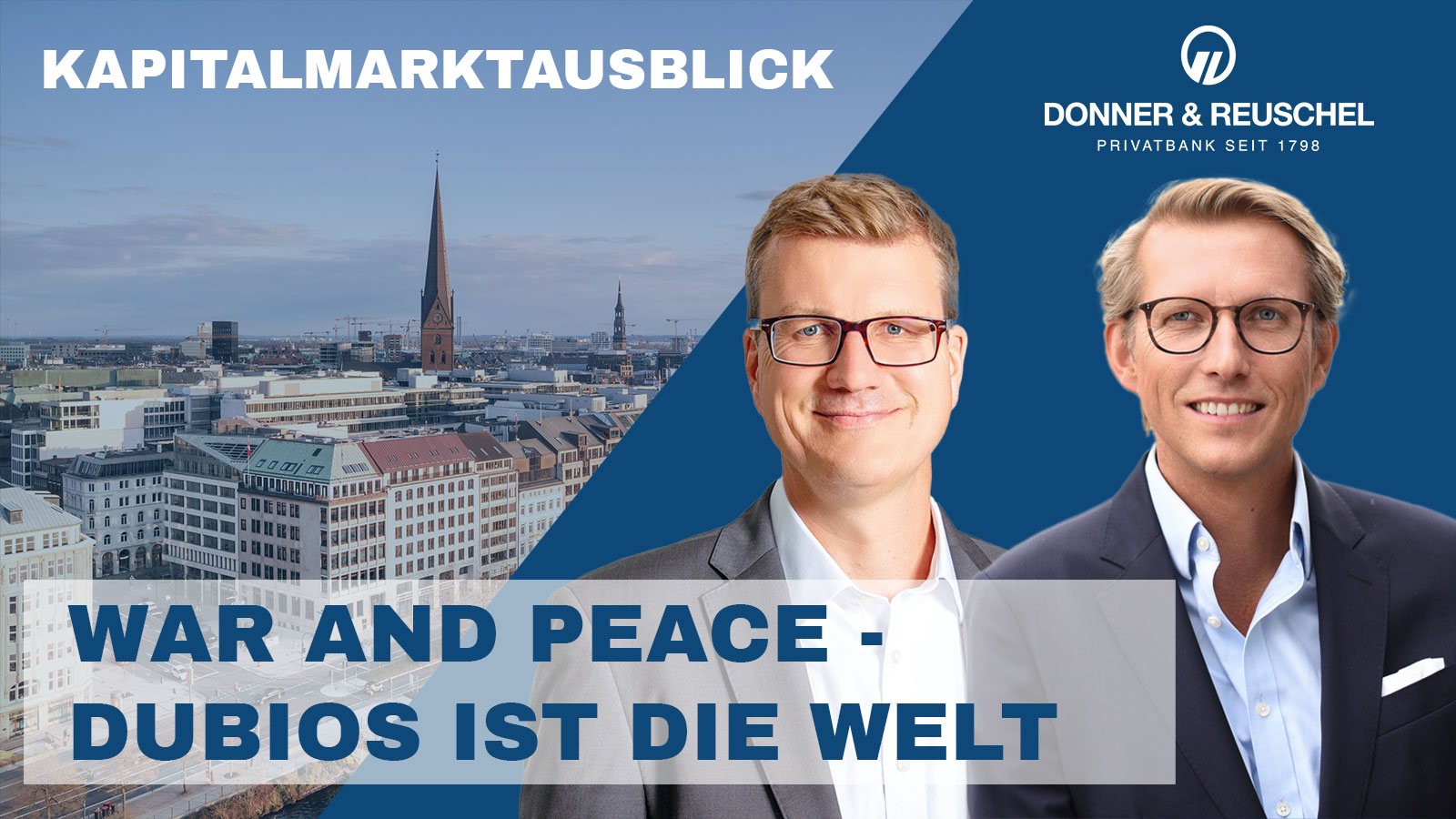 Auf dem Bild sieht man Carsten Mumm und Christoph Hummel mit dem Ballindamm im Hintergrund. Als Titel steht auf dem Bild "War and Peace - Dubios ist die Welt"
